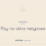 Plisy na okna nietypowe: okna dachowe, trapezy i trójkąty na wymiar